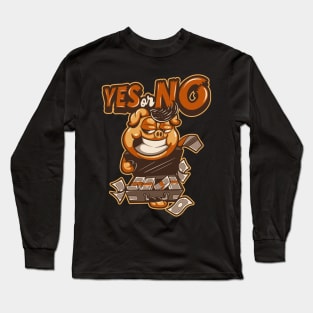 yes or no Long Sleeve T-Shirt